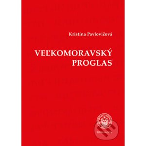 Veľkomoravský Proglas - Kristína Pavlovičová