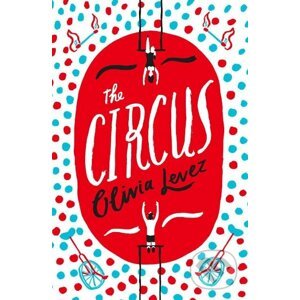 The Circus - Olivia Levez