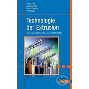 Technologie der Extrusion - Helmut Greif