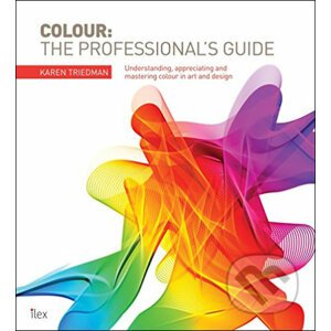 Colour: The Professional's Guide - Karen Triedman