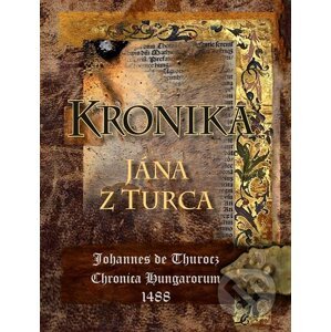 Kronika Jána z Turca - Perfekt