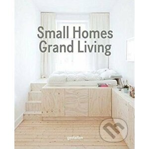 Small Homes, Grand Living - Gestalten Verlag