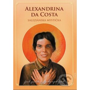 Alexandrina da Costa - saleziánska mystička - Ľudovít Gabriš