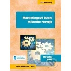 Marketingové řízení místního rozvoje - Miroslav Foret