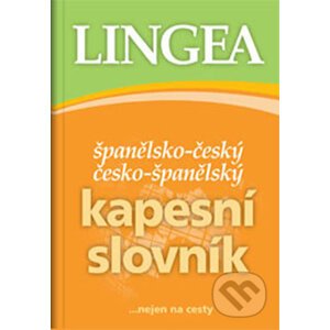 Španělsko-český, česko-španělský kapesní slovník ...nejen na cesty - Lingea