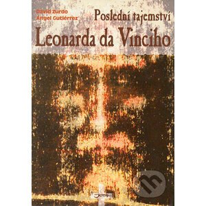 Poslední tajemství Leonarda da Vinciho - David Zurdo, Ángel Gutiérrez
