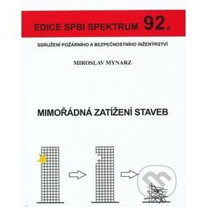 Mimořádná zatížení staveb - Miroslav Mynarz