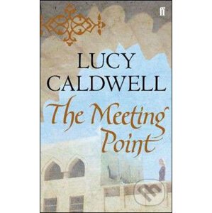 The Meeting Point - Lucy Caldwell