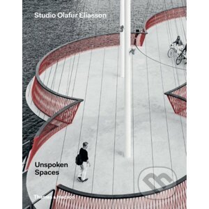 Unspoken Spaces - Olafur Eliasson