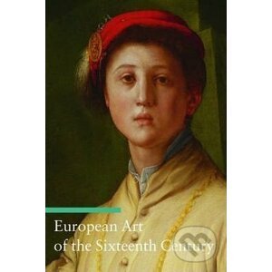 European Art of the Sixteenth Century - Stefano Zuffi