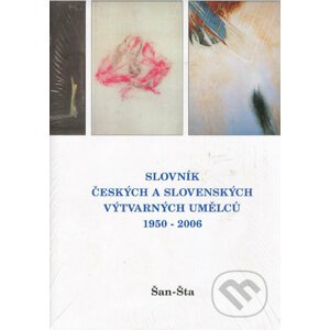 Slovník českých a slovenských výtvarných umělců 1950 - 2006 (Šan-Šta) - Výtvarné centrum Chagall