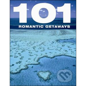 101 Romantic Getaways - Bounty Books