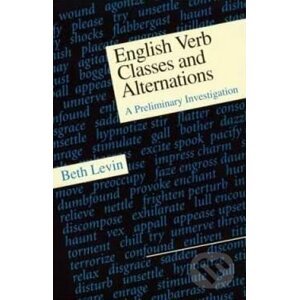 English Verb Classes and Alternations - Beth Levin