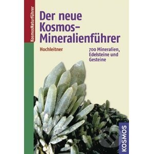 Der neue Kosmos-Mineralienführer - Rupert Hochleitner