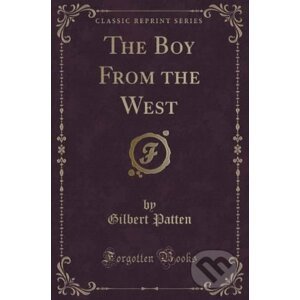 The Boy from the West - Gilbert Patten