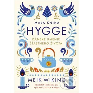 Malá kniha hygge - Meik Wiking