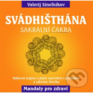 Svádhišthána - Valerij Sineľnikov