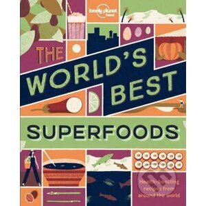 The World's Best Superfoods - Lonely Planet