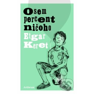 Osem percent ničoho - Etgar Keret, Svetlana Fialová (ilustrátor)