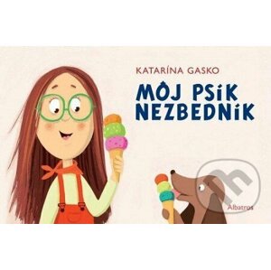 Môj psík Nezbedník - Katarína Gasko