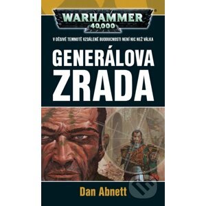 Warhammer 40 000: Generálova zrada - Dan Abnett