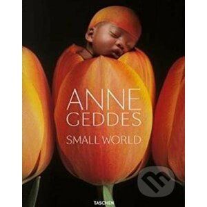 Anne Geddes: Small World - Anne Geddes, Holly Stuart Hughes