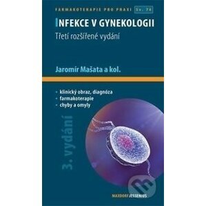 Infekce v gynekologii - Jaromír Mašata a kolektiv
