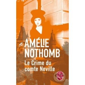 Le Crime du comte Neville - Amélie Nothomb