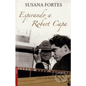 Esperando a Robert Capa - Susana Fortes
