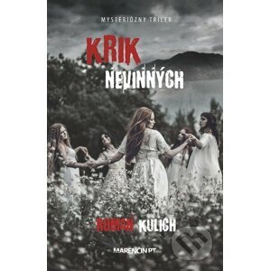 Krik nevinných - Roman Kulich