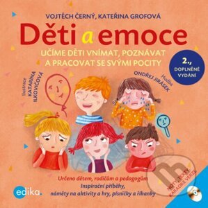 Děti a emoce - Vojtěch Černý, Kateřina Grofová, Katarína Ilkovičová (ilustrácie)