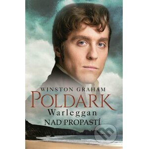 Poldark - Warleggan: Nad propastí - Winston Graham