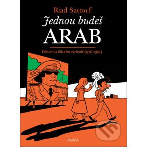 Jednou budeš Arab - Riad Sattouf