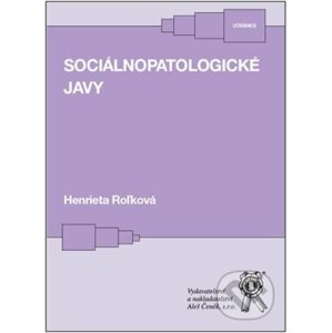 Sociálnopatologické javy - Henrieta Roľková