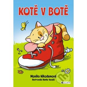 Kotě v botě - Monika Nikodémová, Hanka Veselá (ilustrácie)