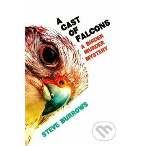 A Cast of Falcons - Steve Burrows