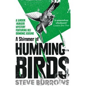 A Shimmer of Hummingbirds - Steve Burrows