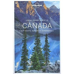Lonely Planet's Best of Canada - Lonely Planet