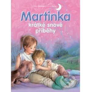 Martinka - krátké snové příběhy - Svojtka&Co.