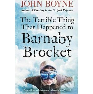 The Terrible Thing That Happened to Barnaby Brocket - John Boyne, Oliver Jeffers (ilustrácie)
