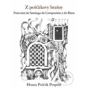 Z pošťákovy brašny - Honza Pošťák Pospíšil, Alena Dobiášová (ilustrácie)
