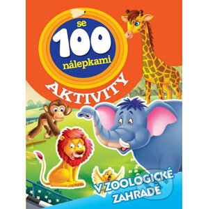 V zoologické zahradě - Aktivity se 100 nálepkami - Foni book