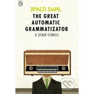 The Great Automatic Grammatizator - Roald Dahl
