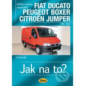 Fiat Ducato / Peugeot Boxer / Citröen Jumper (1982–2002) - Hans-Rüdiger Etzold