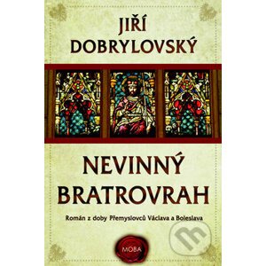 Nevinný bratrovrah - Jiří Dobrylovský