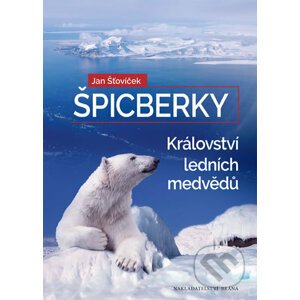Špicberky - Království ledních medvědů - Jan Štovíček