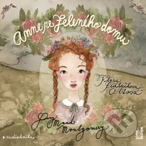 Anne ze Zeleného domu - Lucy Maud Montgomery