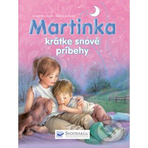 Martinka - krátke snové príbehy - Gilbert Delahaye, Marcel Marlier