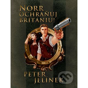 Norr, ochraňuj Britániu! - Peter Jelínek