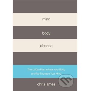 Mind Body Cleanse - Chris James